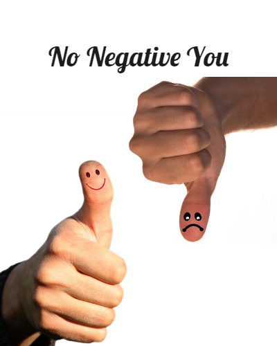 No Negative You
