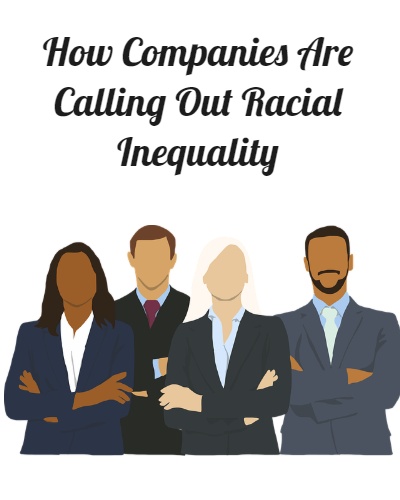 How Companies Are Calling Out Racial Inequality