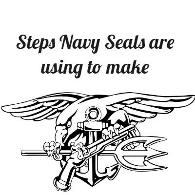 Steps Navy Seals are using to make decisions