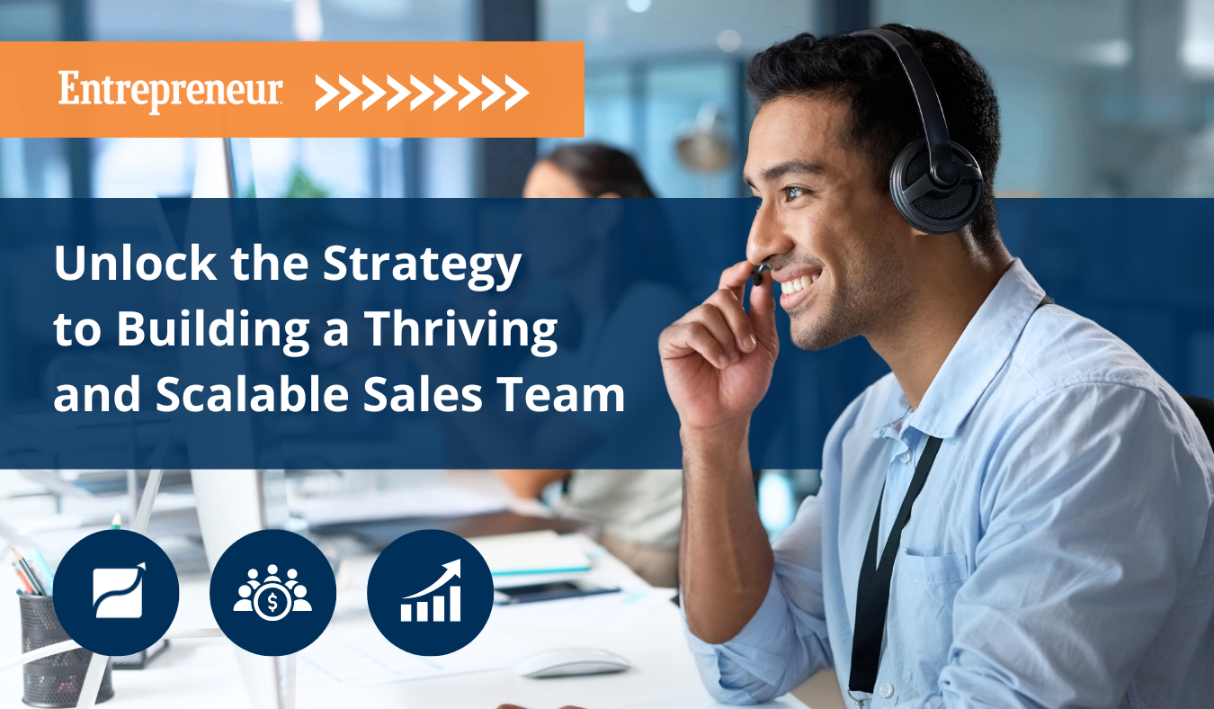 Unlock the Strategy to Building a Thriving and Scalable Sales Team